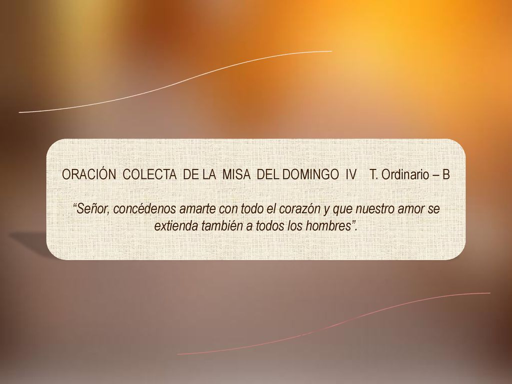 ORACIÓN COLECTA DE LA MISA DEL DOMINGO IV T. Ordinario – B