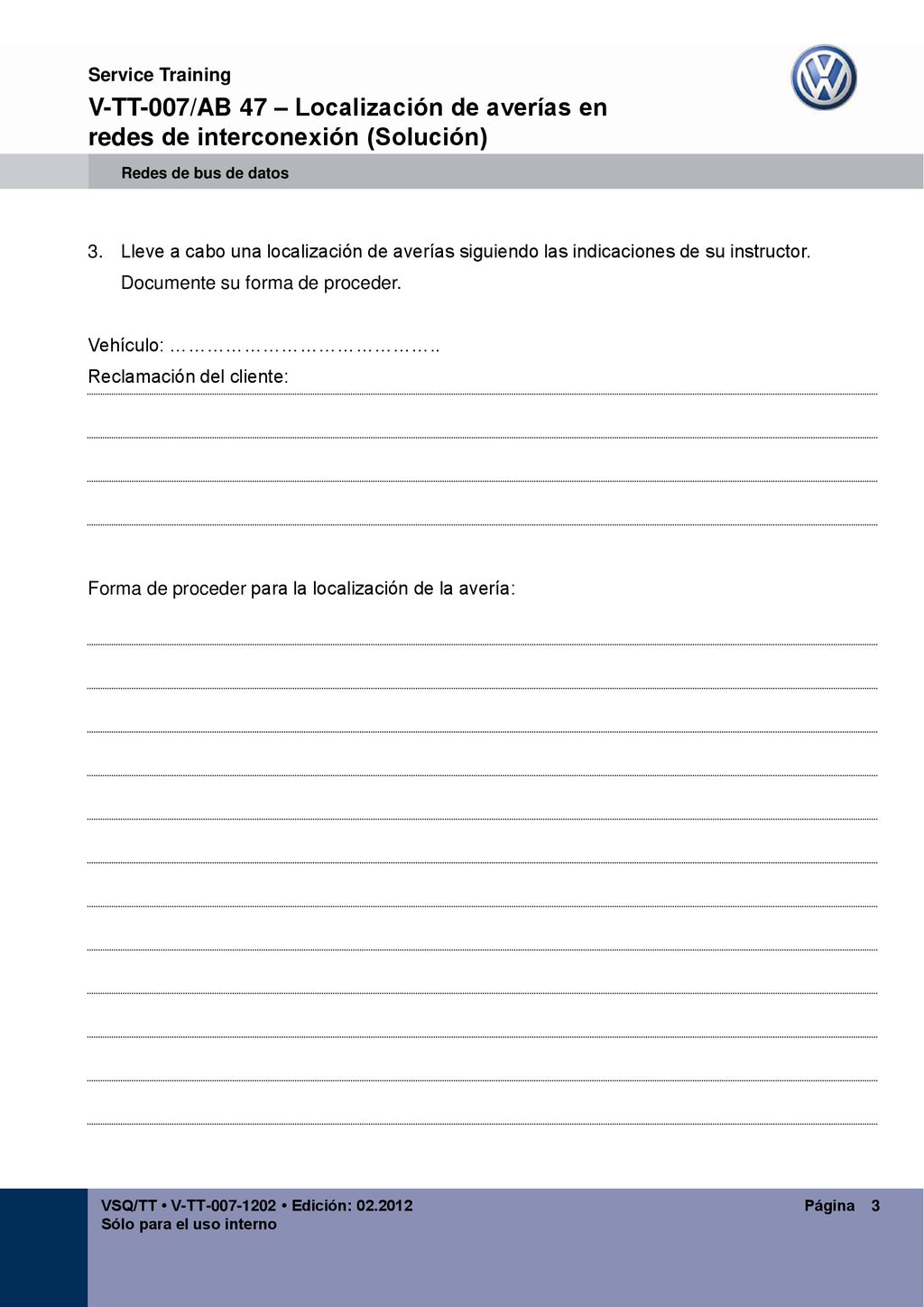 V-TT-007/AB 47 – Localización de averías en redes de interconexión (Solución)