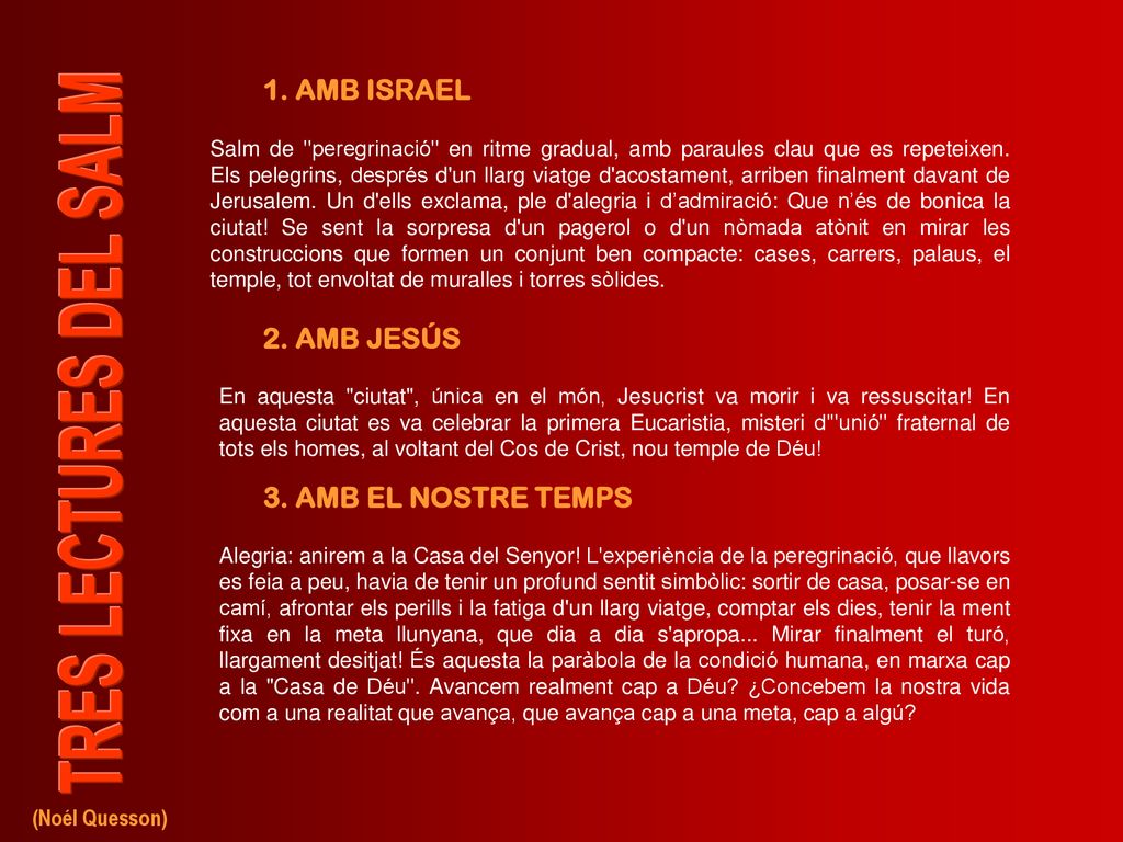 1. AMB ISRAEL 2. AMB JESÚS 3. AMB EL NOSTRE TEMPS