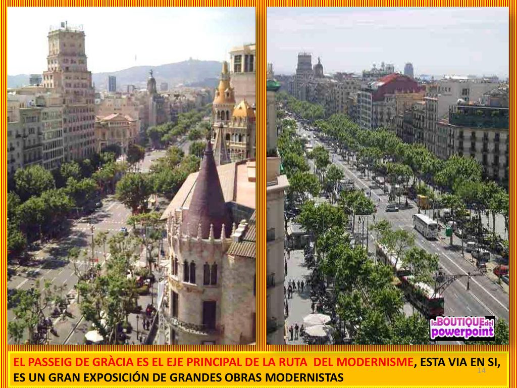 EL PASSEIG DE GRÀCIA ES EL EJE PRINCIPAL DE LA RUTA DEL MODERNISME, ESTA VIA EN SI, ES UN GRAN EXPOSICIÓN DE GRANDES OBRAS MODERNISTAS