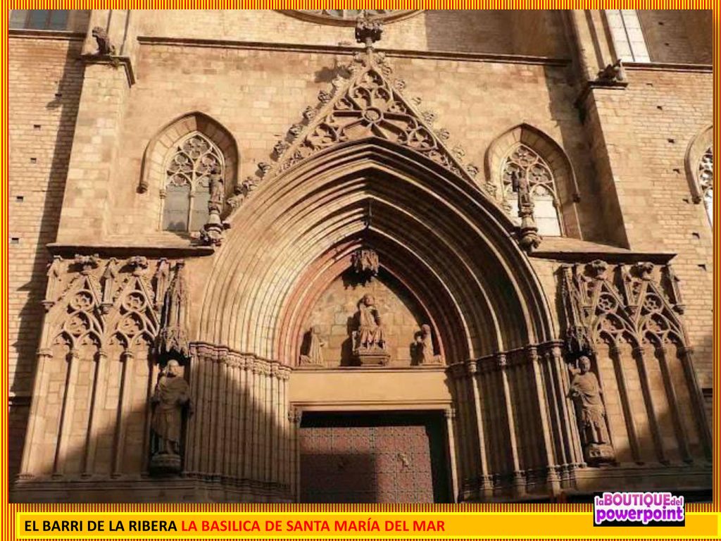 EL BARRI DE LA RIBERA LA BASILICA DE SANTA MARÍA DEL MAR