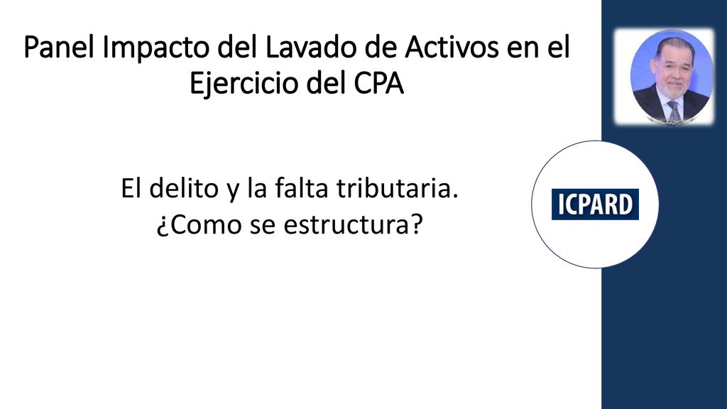 Panel Impacto del Lavado de Activos en el Ejercicio del CPA