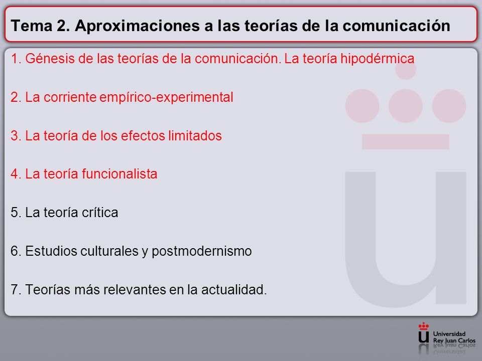 Tema 2. Aproximaciones a las teorías de la comunicación