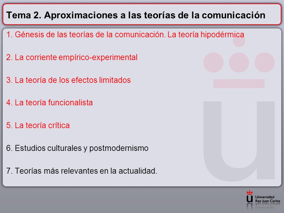 Tema 2. Aproximaciones a las teorías de la comunicación