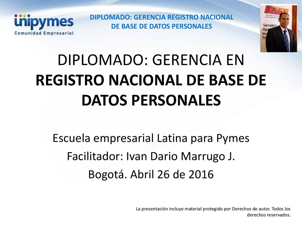 DIPLOMADO: GERENCIA EN REGISTRO NACIONAL DE BASE DE DATOS PERSONALES