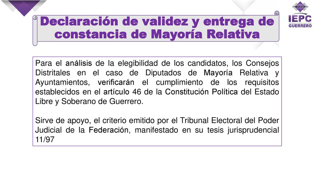 Declaración de validez y entrega de constancia de Mayoría Relativa