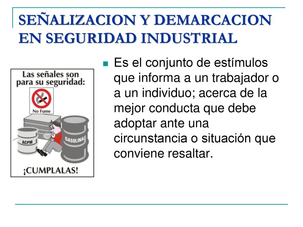 SEÑALIZACION Y DEMARCACION EN SEGURIDAD INDUSTRIAL