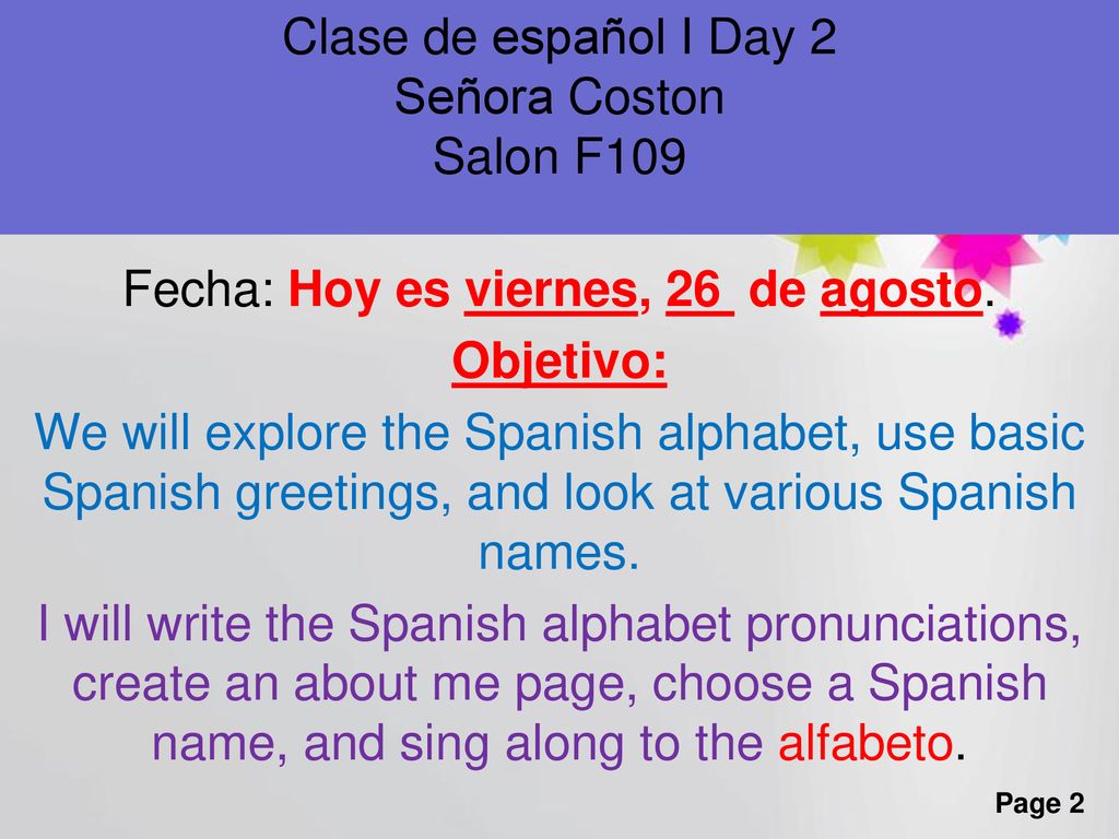Clase de español I Day 2 Señora Coston Salon F109