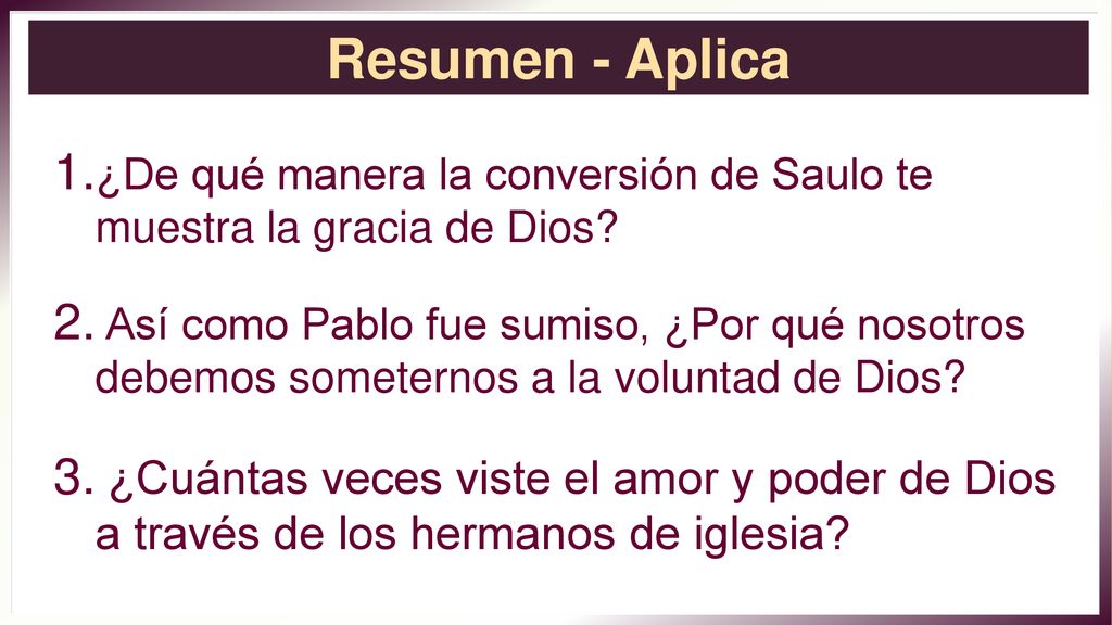 Resumen - Aplica ¿De qué manera la conversión de Saulo te muestra la gracia de Dios