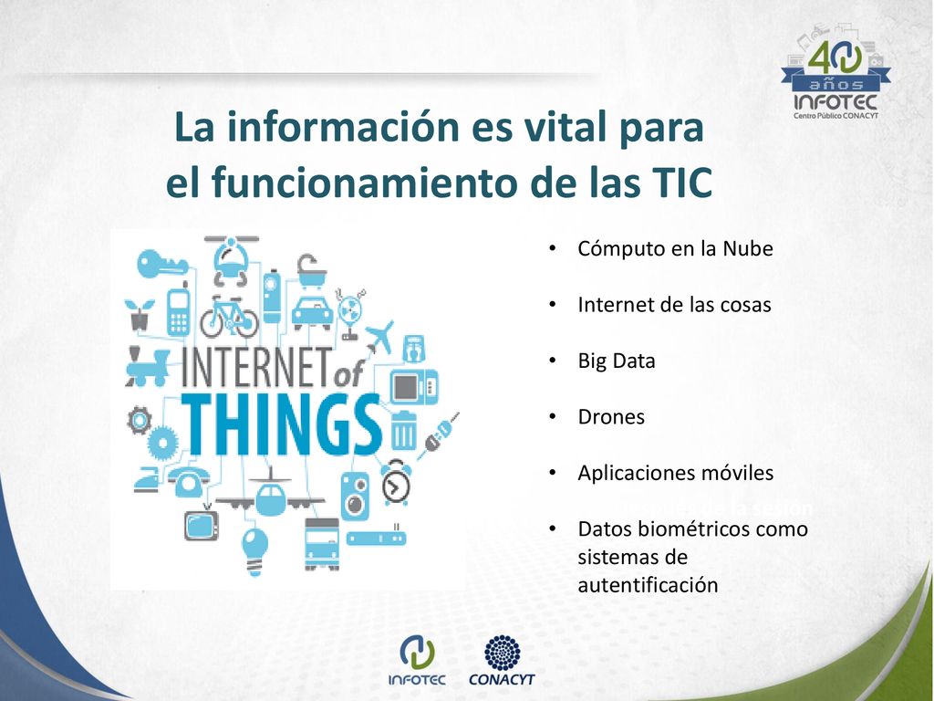 La información es vital para el funcionamiento de las TIC