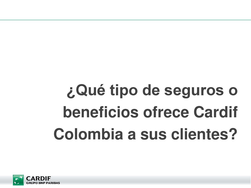 ¿Qué tipo de seguros o beneficios ofrece Cardif Colombia a sus clientes