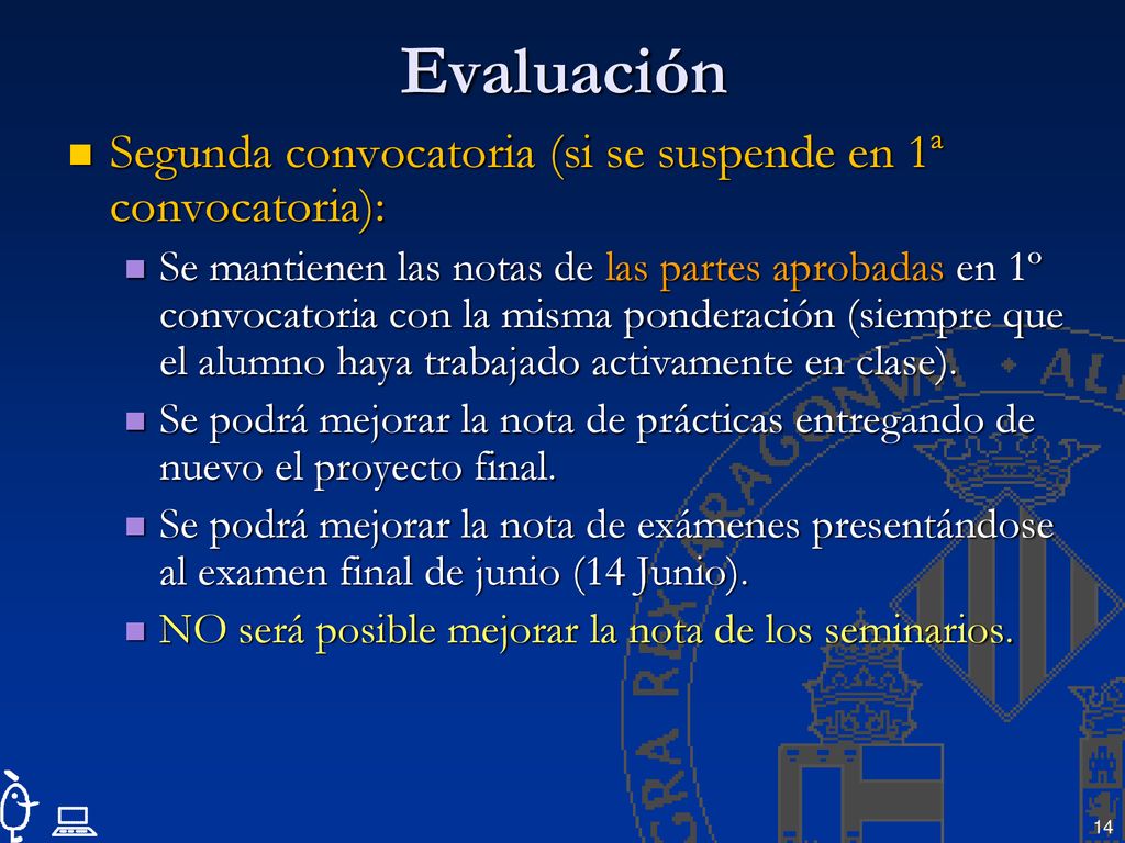 Evaluación Segunda convocatoria (si se suspende en 1ª convocatoria):