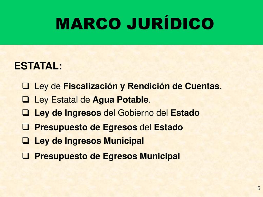 MARCO JURÍDICO ESTATAL: Ley de Fiscalización y Rendición de Cuentas.