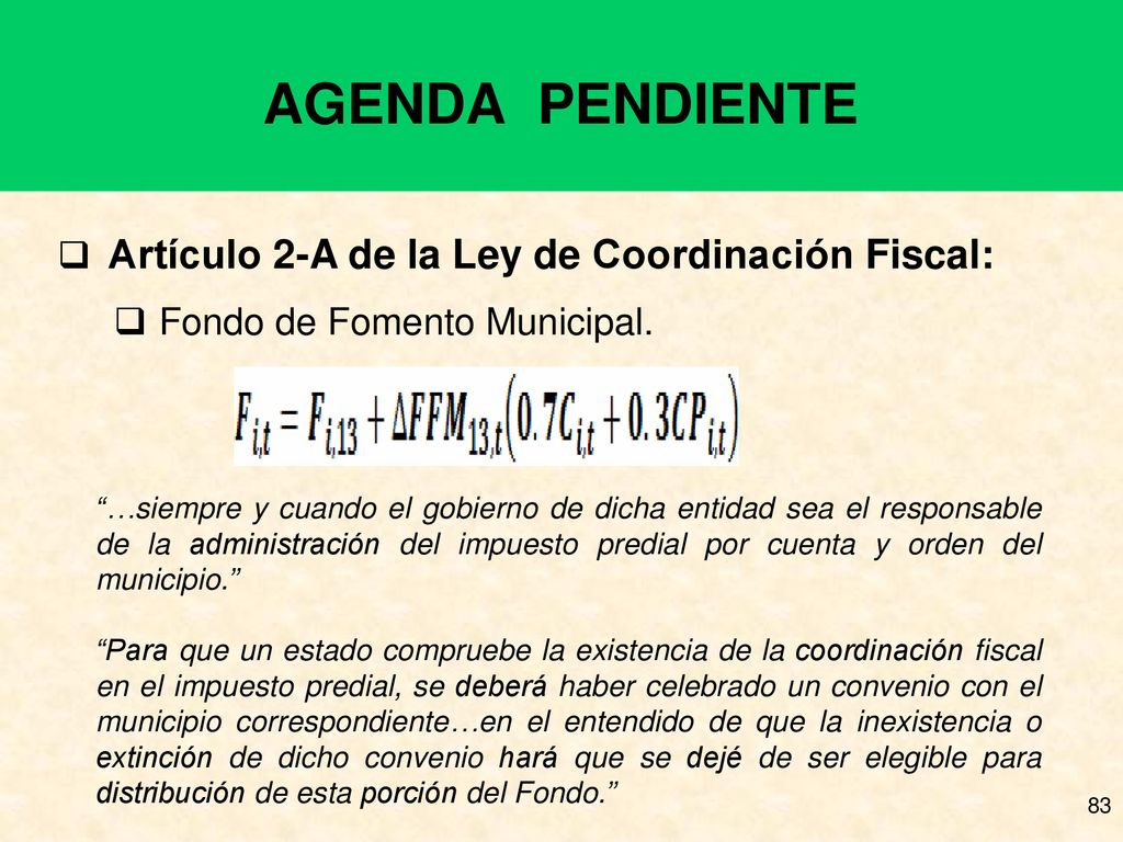 AGENDA PENDIENTE Artículo 2-A de la Ley de Coordinación Fiscal: