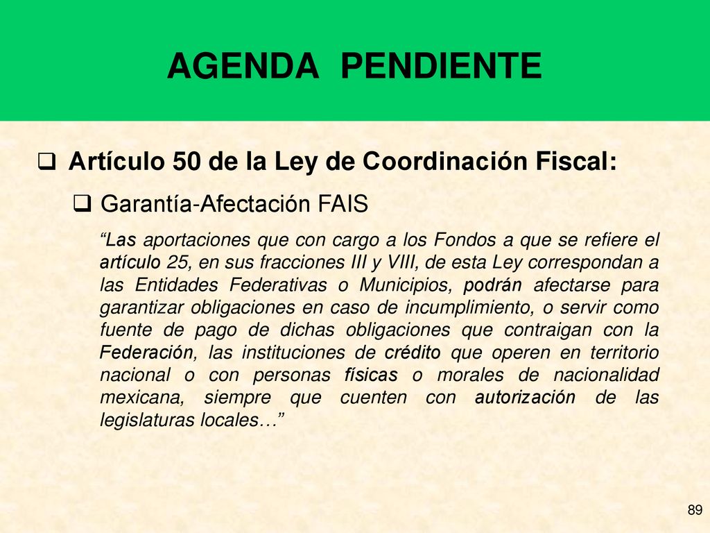 AGENDA PENDIENTE Artículo 50 de la Ley de Coordinación Fiscal: