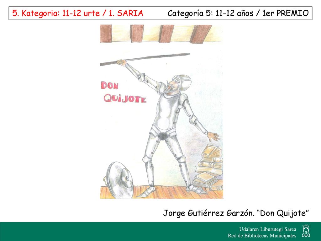 5. Kategoria: urte / 1. SARIA Categoría 5: años / 1er PREMIO