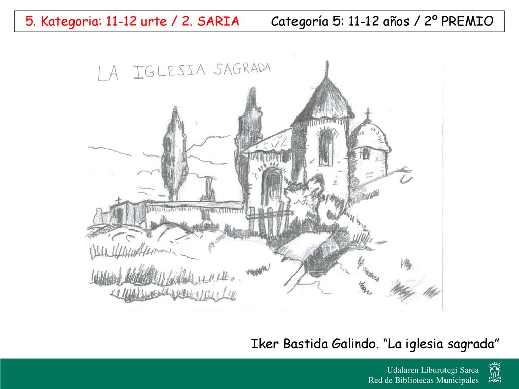 5. Kategoria: urte / 2. SARIA Categoría 5: años / 2º PREMIO
