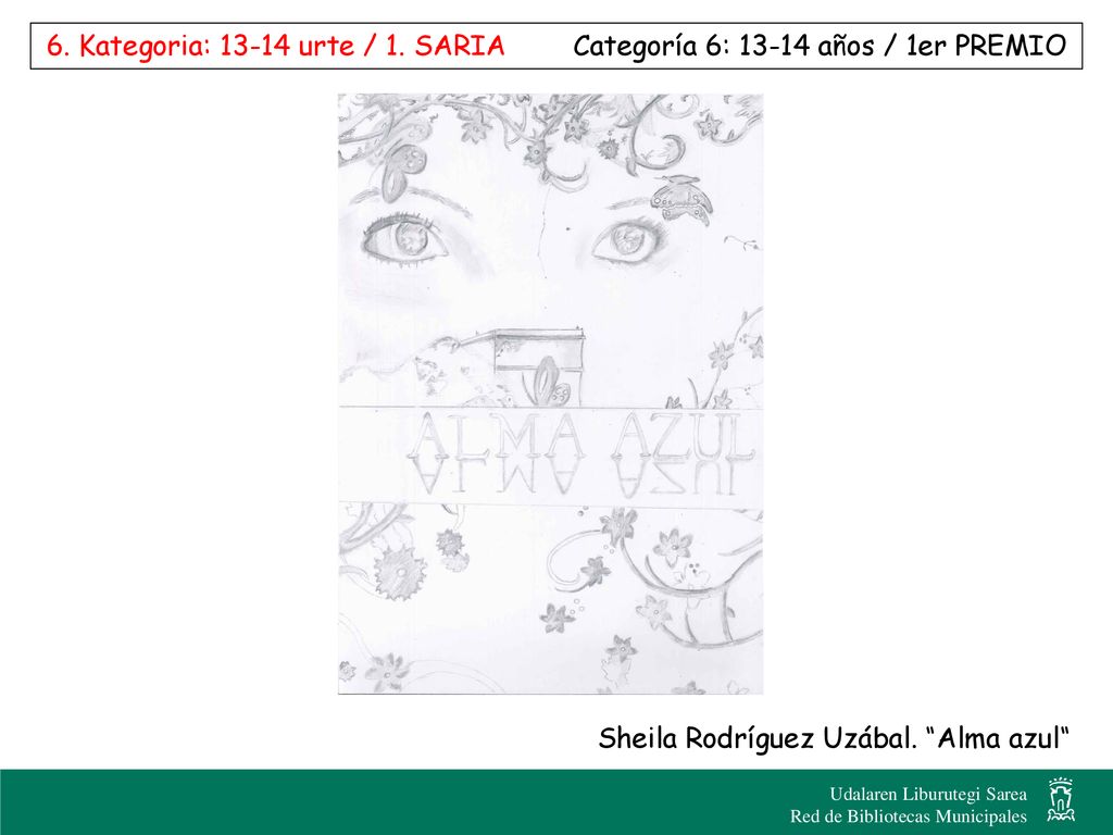 6. Kategoria: urte / 1. SARIA Categoría 6: años / 1er PREMIO