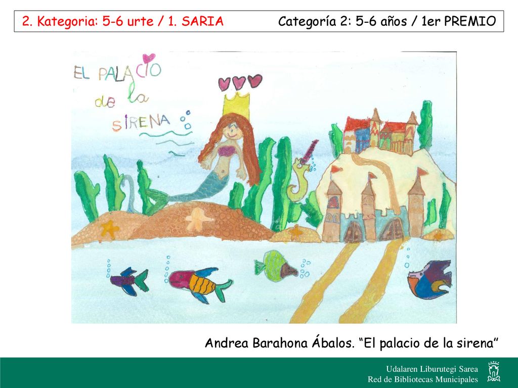 2. Kategoria: 5-6 urte / 1. SARIA Categoría 2: 5-6 años / 1er PREMIO