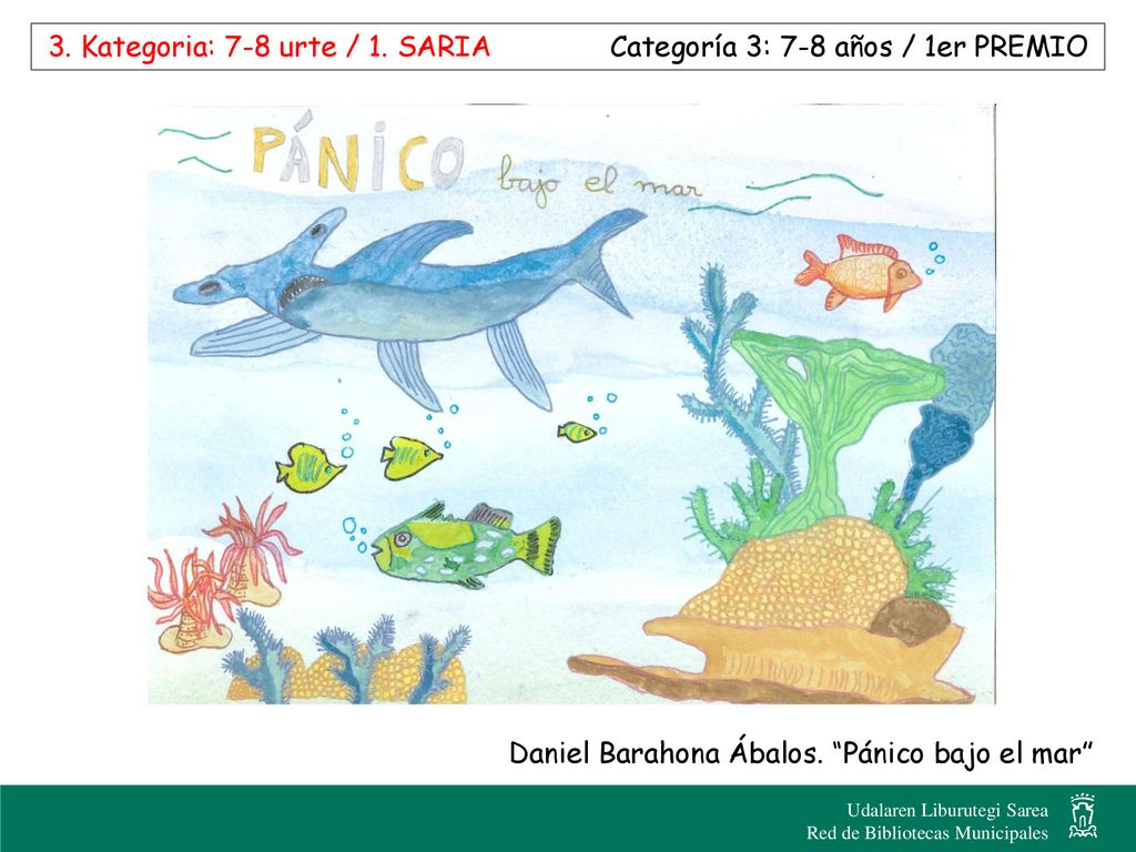 3. Kategoria: 7-8 urte / 1. SARIA Categoría 3: 7-8 años / 1er PREMIO