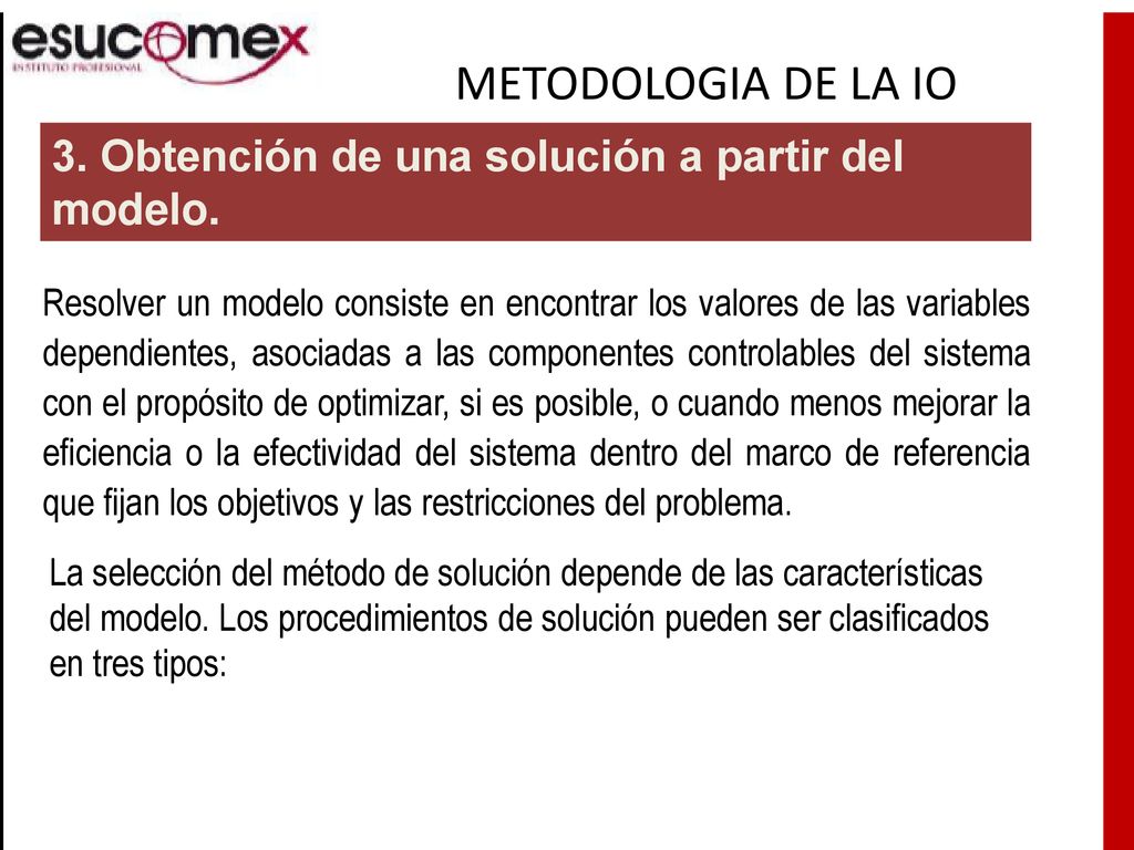 METODOLOGIA DE LA IO 3. Obtención de una solución a partir del modelo.