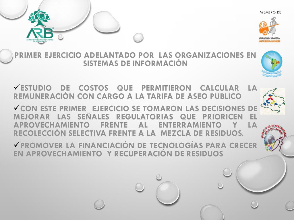 MIEMBRO DE Primer ejercicio adelantado por las organizaciones en sistemas de información.