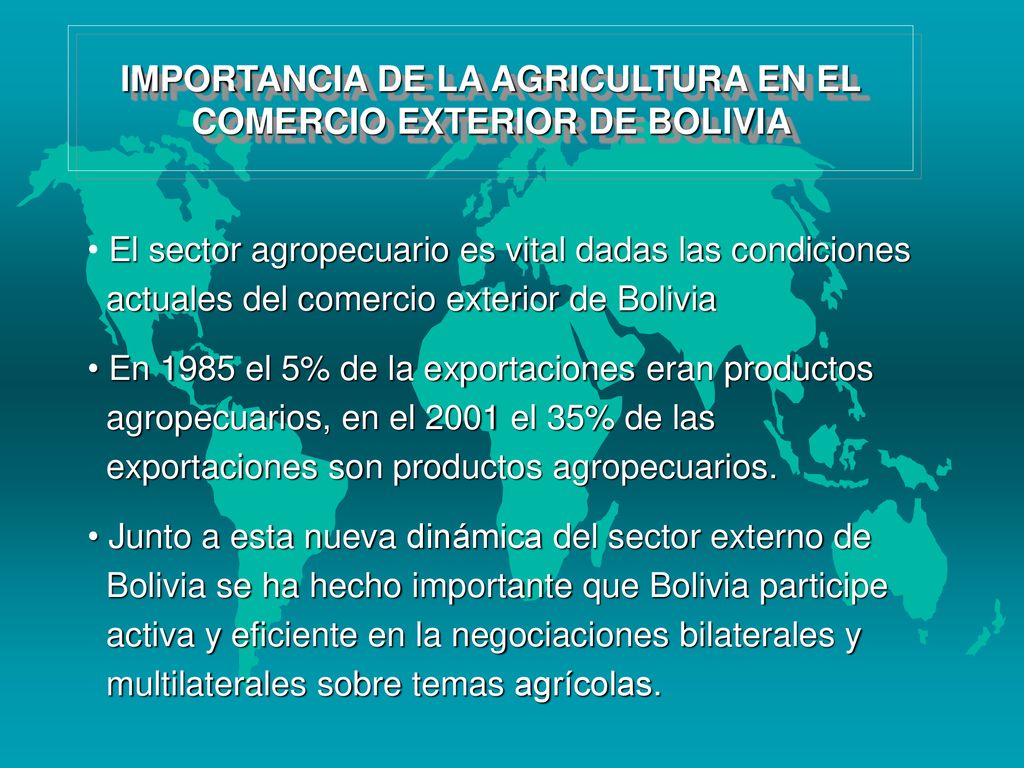 IMPORTANCIA DE LA AGRICULTURA EN EL COMERCIO EXTERIOR DE BOLIVIA