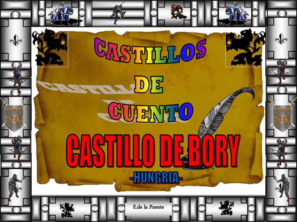 E.de la Puente CASTILLOS DE CUENTO CASTILLO DE BORY -HUNGRIA-