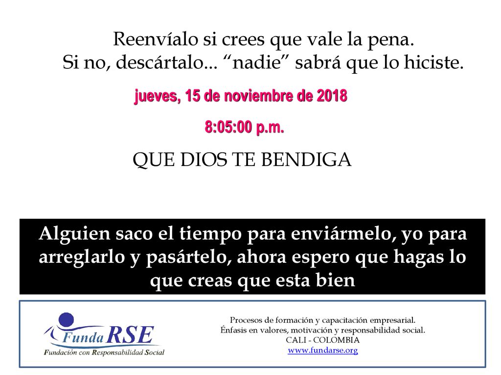 Reenvíalo si crees que vale la pena. Si no, descártalo
