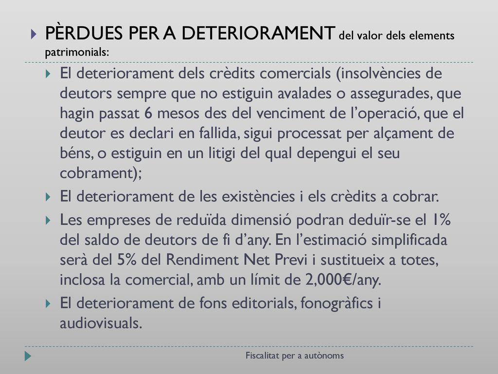 PÈRDUES PER A DETERIORAMENT del valor dels elements patrimonials:
