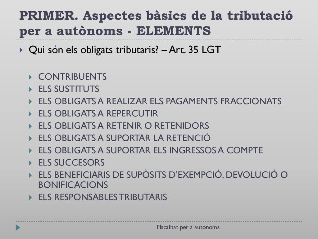 PRIMER. Aspectes bàsics de la tributació per a autònoms - ELEMENTS