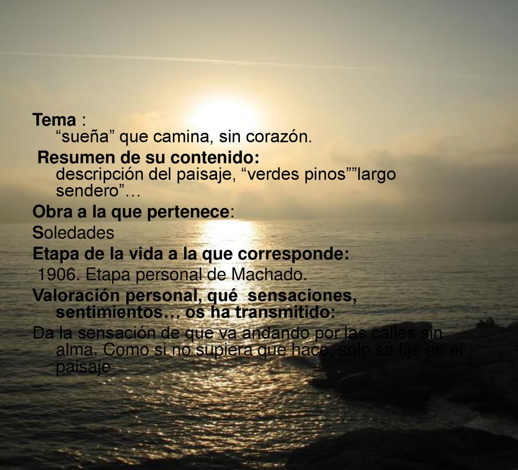 Tema : sueña que camina, sin corazón.
