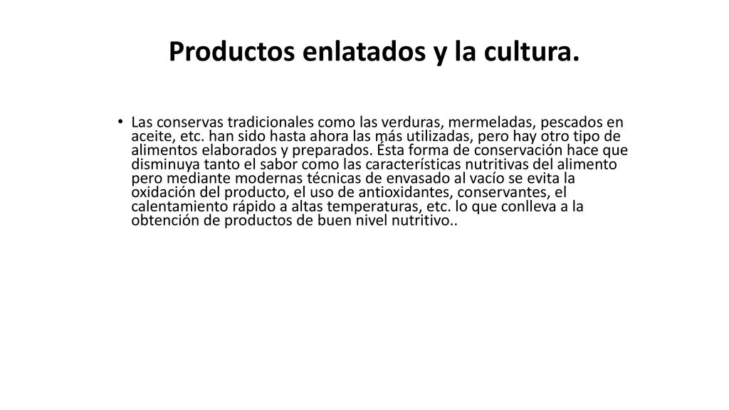 Productos enlatados y la cultura.