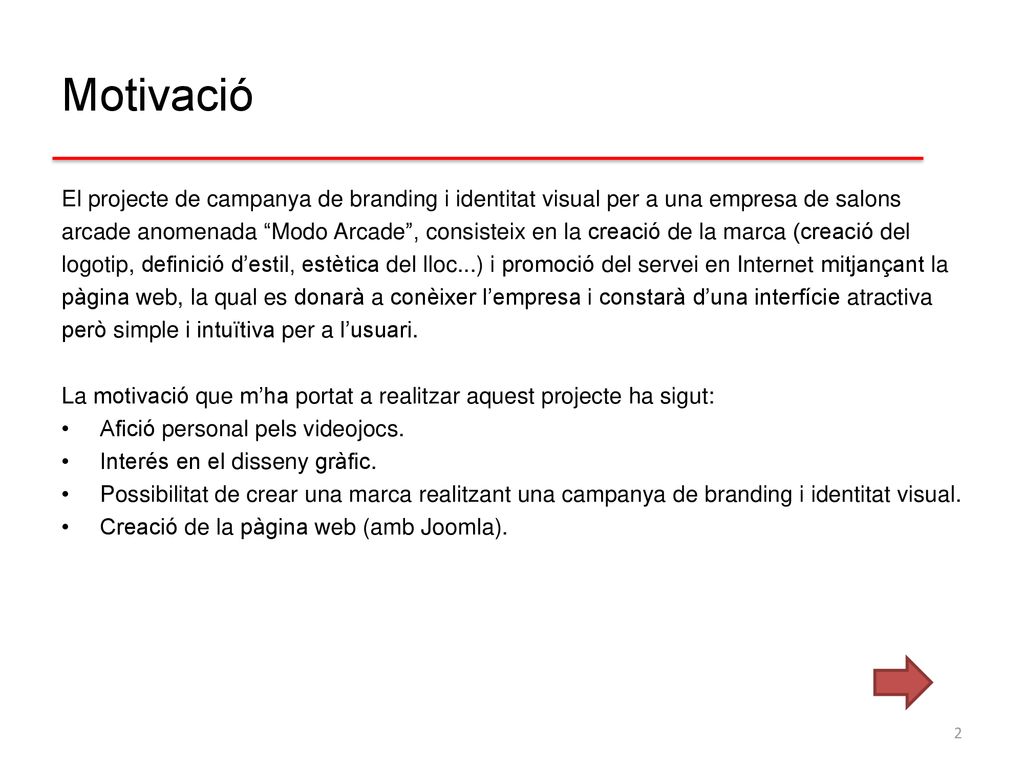 Motivació El projecte de campanya de branding i identitat visual per a una empresa de salons.