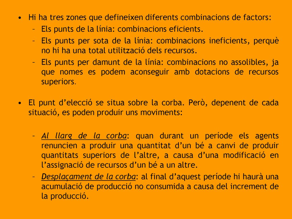 Hi ha tres zones que defineixen diferents combinacions de factors:
