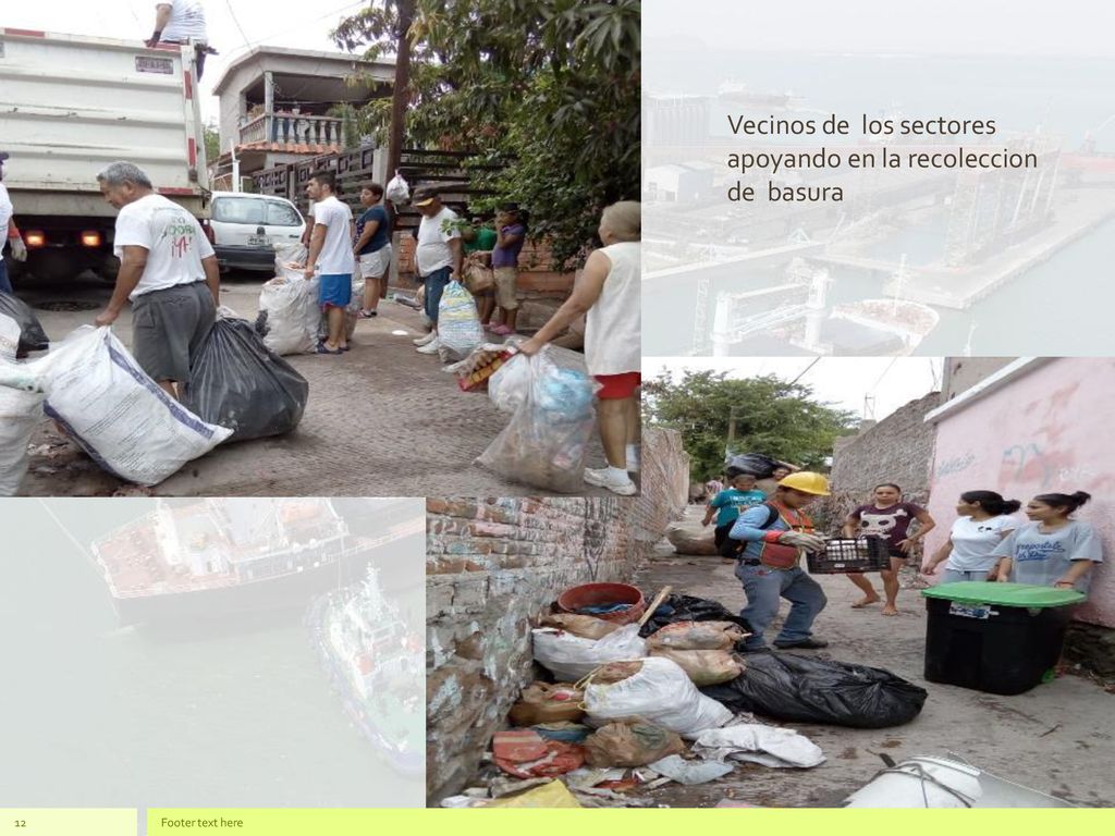 Vecinos de los sectores apoyando en la recoleccion de basura