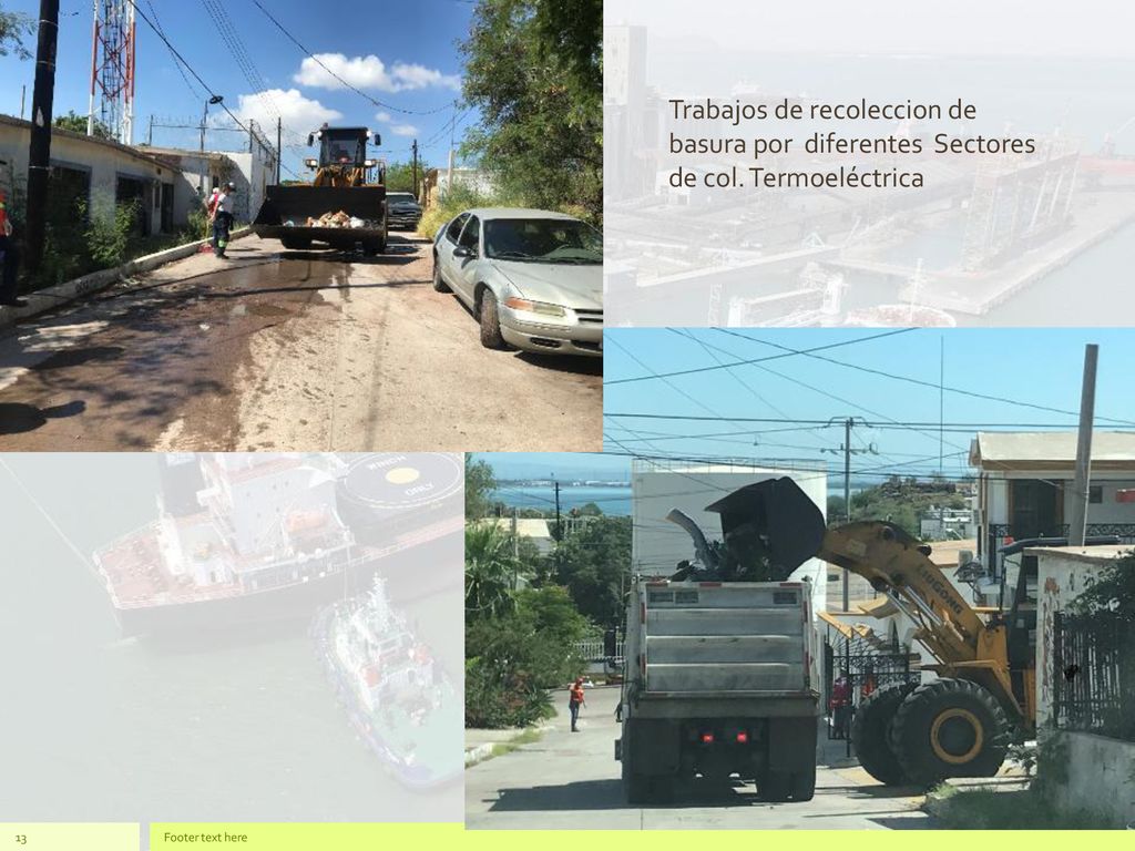 Trabajos de recoleccion de basura por diferentes Sectores de col