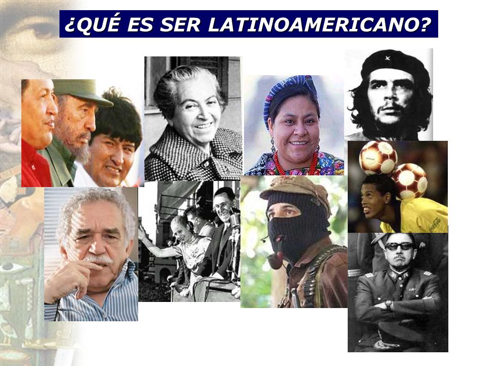 ¿QUÉ ES SER LATINOAMERICANO