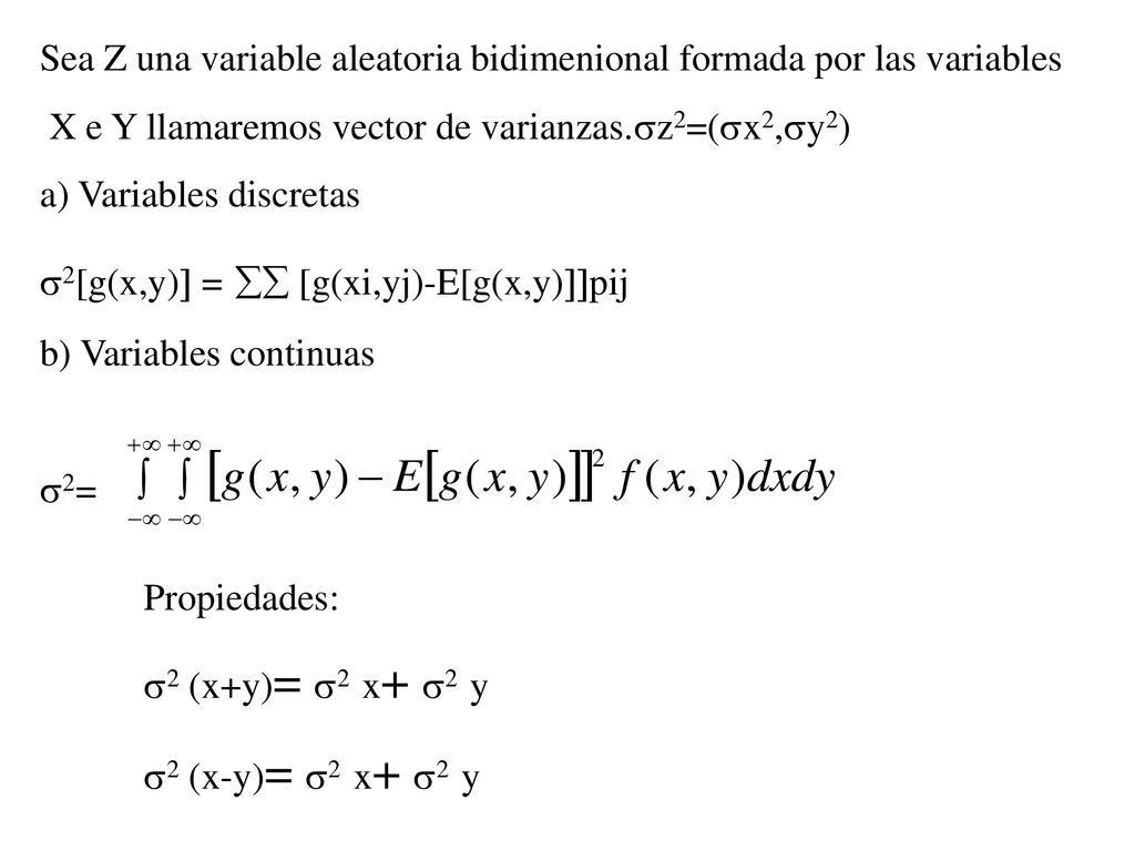 Sea Z una variable aleatoria bidimenional formada por las variables