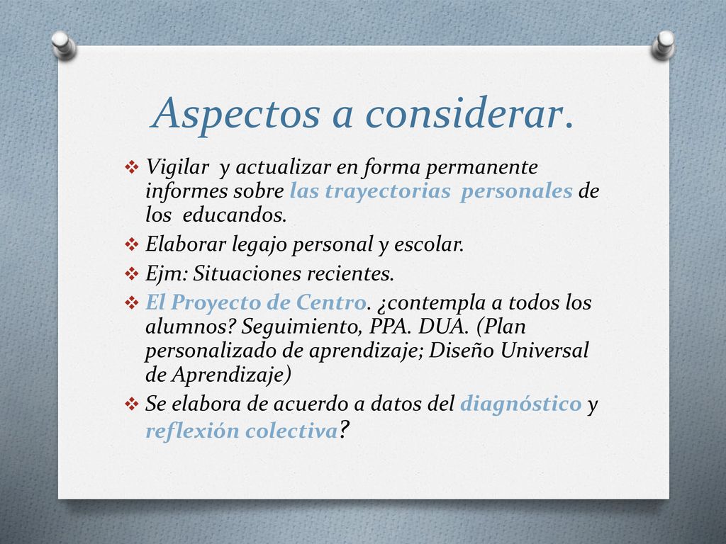 Aspectos a considerar. Vigilar y actualizar en forma permanente informes sobre las trayectorias personales de los educandos.