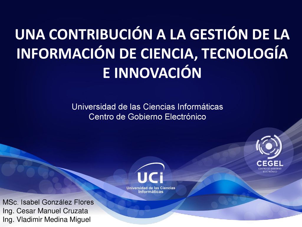 UNA CONTRIBUCIÓN A LA GESTIÓN DE LA INFORMACIÓN DE CIENCIA, TECNOLOGÍA E INNOVACIÓN