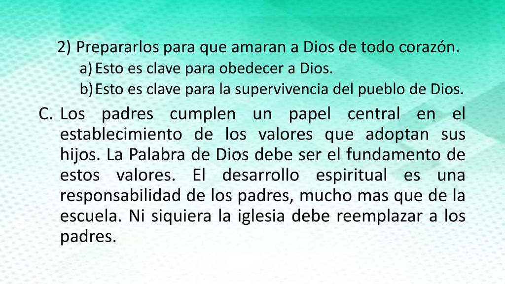 Prepararlos para que amaran a Dios de todo corazón.