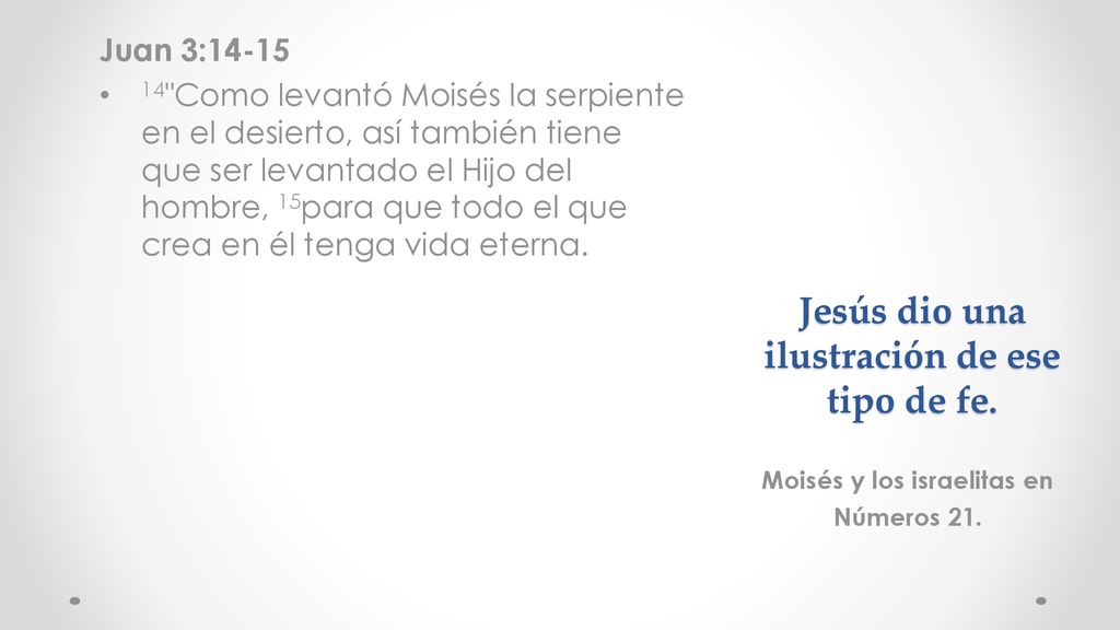 Jesús dio una ilustración de ese tipo de fe.