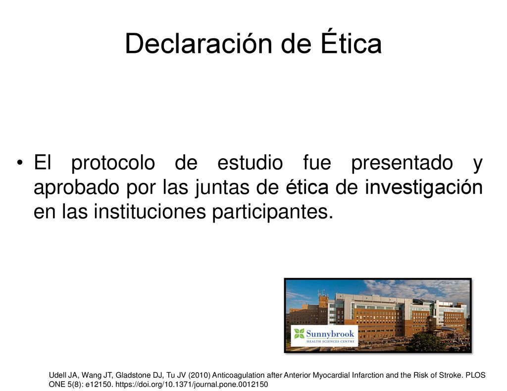 Declaración de Ética El protocolo de estudio fue presentado y aprobado por las juntas de ética de investigación en las instituciones participantes.