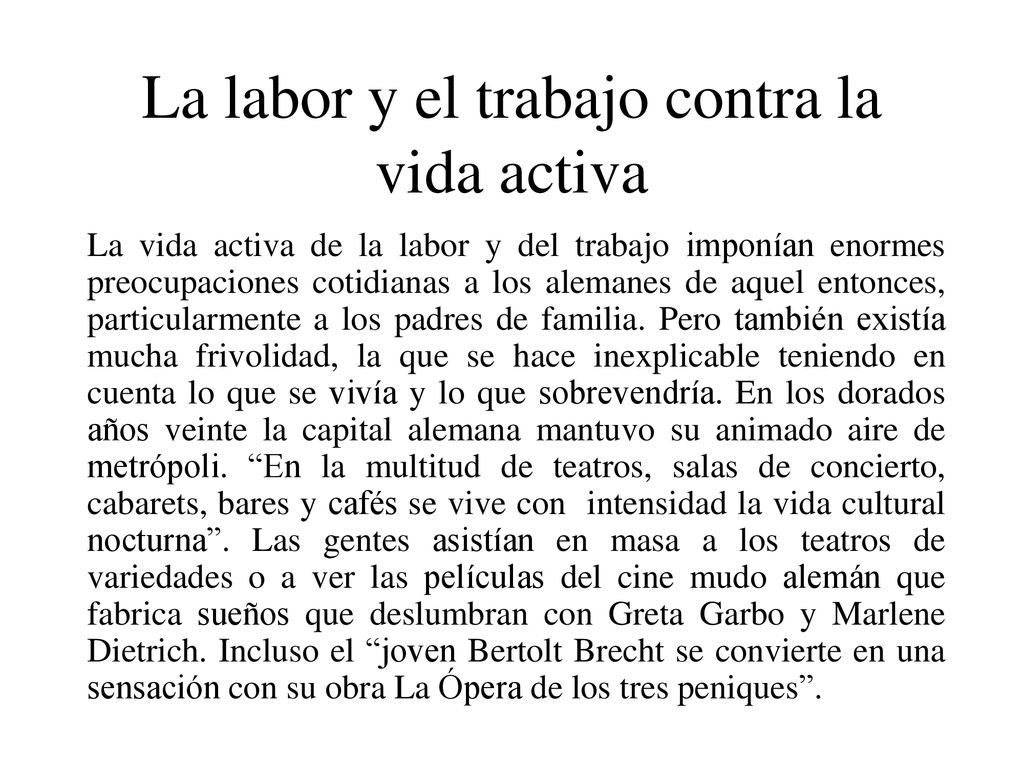 La labor y el trabajo contra la vida activa