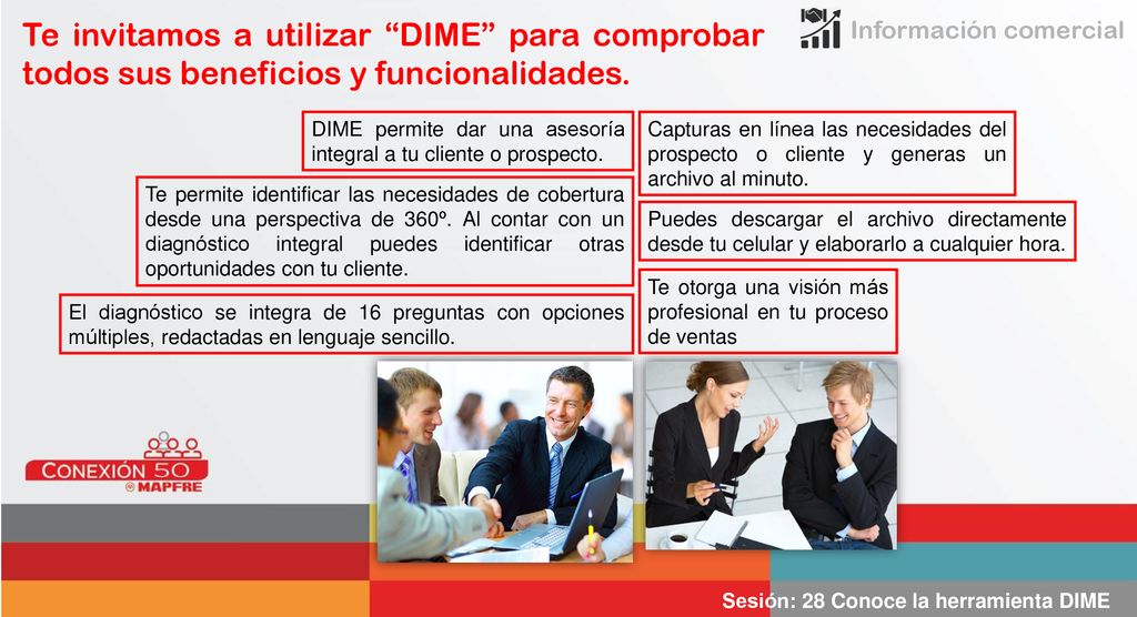 Te invitamos a utilizar DIME para comprobar todos sus beneficios y funcionalidades.