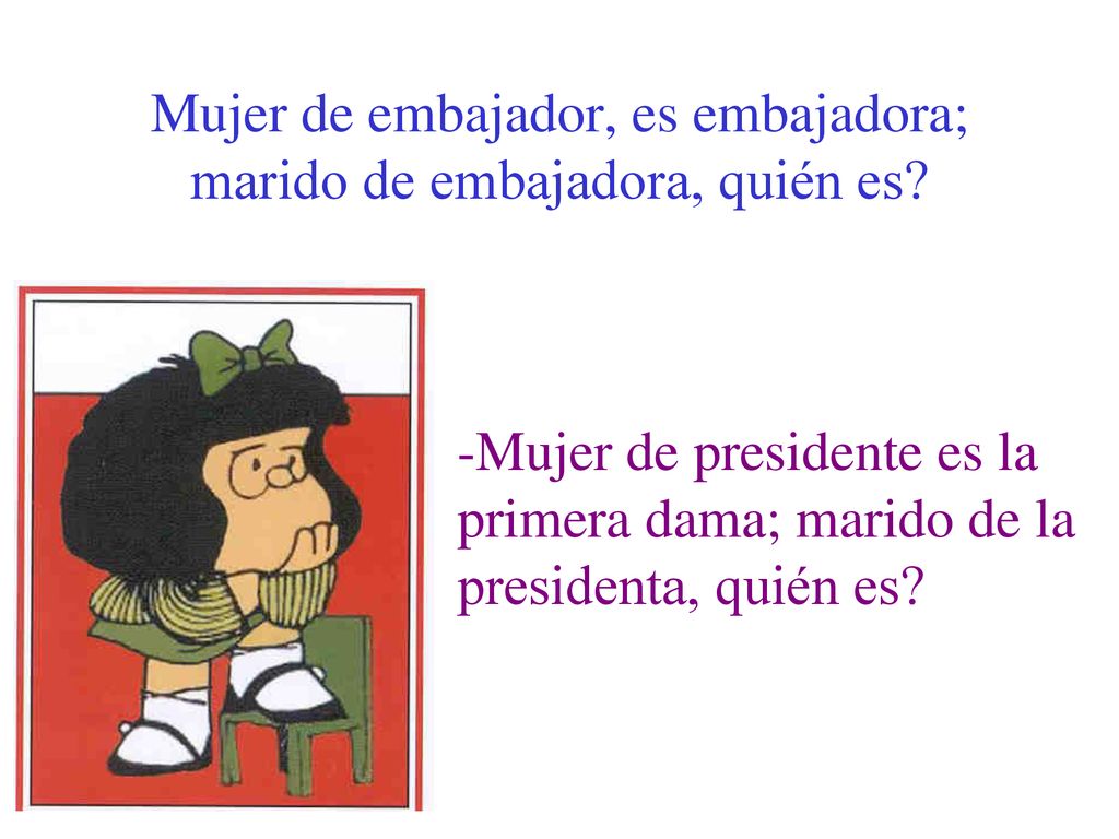 Mujer de embajador, es embajadora; marido de embajadora, quién es