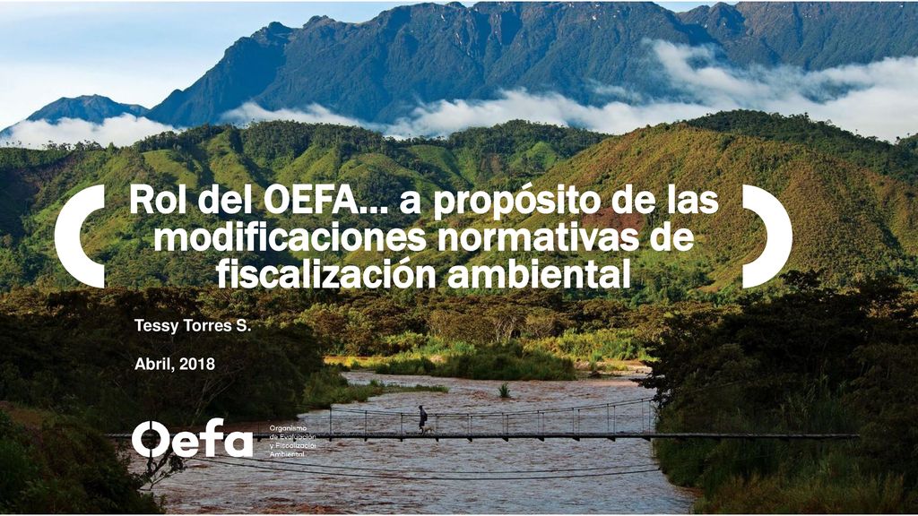 Rol del OEFA… a propósito de las modificaciones normativas de fiscalización ambiental