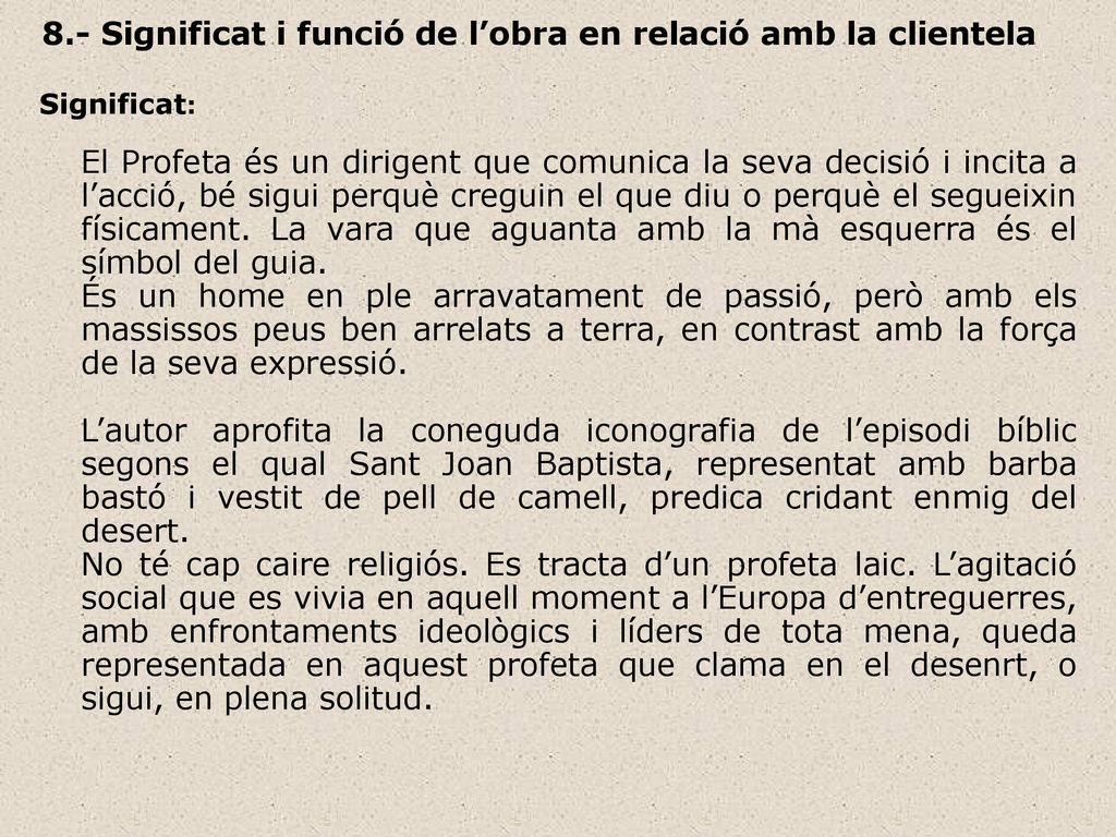 8.- Significat i funció de l’obra en relació amb la clientela
