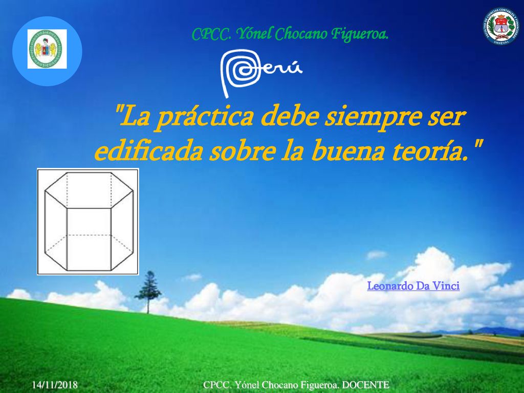 La práctica debe siempre ser edificada sobre la buena teoría.